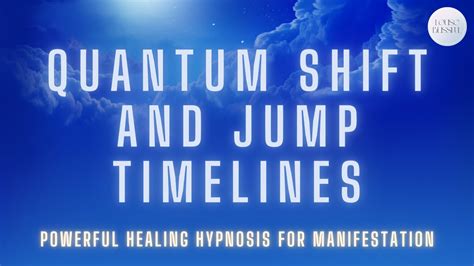 Quantum Jumping Hypnosis (Guided Meditation) to Shift to a.